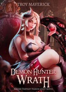 Demon Hunter Wrath: A Harem Lit Slice of Life: Light Novel Harem Fantasy Demon Hunter Wrath: A Harem Lit Slice of Life: Light Novel Harem Fantasy