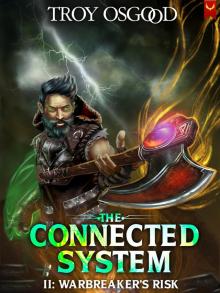 Warbreaker's Risk: A LitRPG Apocalypse Adventure (The Connected System Book 2) Warbreaker's Risk: A LitRPG Apocalypse Adventure (The Connected System Book 2)