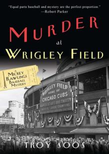 Murder at Wrigley Field Murder at Wrigley Field