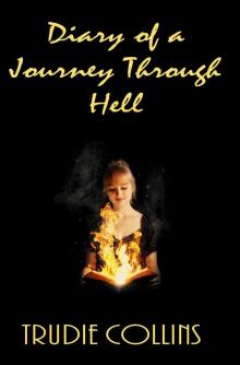 Diary of a journey through Hell Diary of a journey through Hell