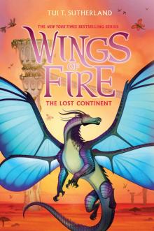 The Lost Continent (Wings of Fire, Book 11) The Lost Continent (Wings of Fire, Book 11)