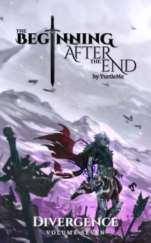 The Beginning After The End: Divergence, Book 7 The Beginning After The End: Divergence, Book 7