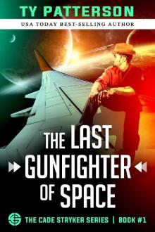 The Last Gunfighter Of Space The Last Gunfighter Of Space