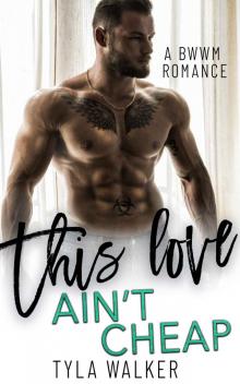 This Love Ain't Cheap: A BWWM Romance