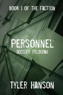 Personnel: Dossier Feldgrau Personnel: Dossier Feldgrau