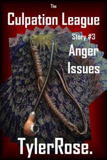 Anger Issues (Culpation League Book 3)