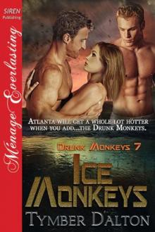 Ice Monkeys [Drunk Monkeys 7] (Siren Publishing Ménage Everlasting)