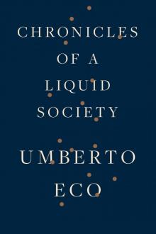 Chronicles of a Liquid Society Chronicles of a Liquid Society