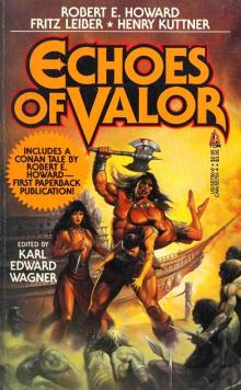 Echoes of Valor (v1.0)