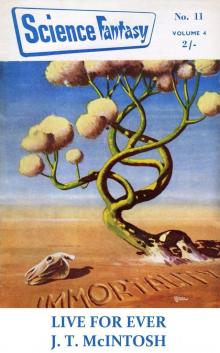 Live For Ever - J. T. McIntosh