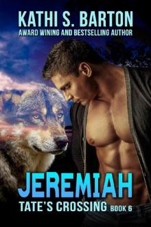 6 - Jeremiah: Tate's Crossing 6 - Jeremiah: Tate's Crossing