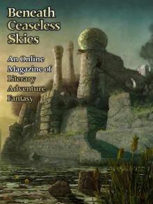 BeneathCeaselessSkies Issue007 BeneathCeaselessSkies Issue007