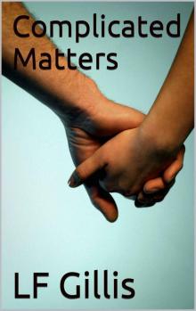 Complicated Matters Complicated Matters