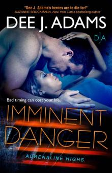 Imminent Danger (Adrenaline Highs)