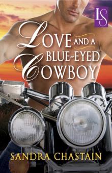 Love and a Blue-Eyed Cowboy Love and a Blue-Eyed Cowboy