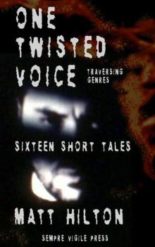 one twisted voice one twisted voice