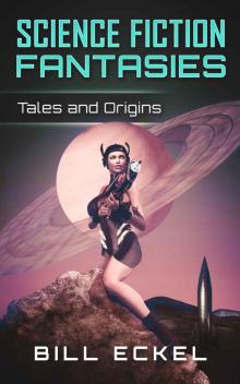 Science Fiction Fantasies: Tales and Origins