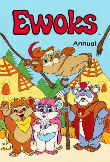 Star Wars - Ewoks - The Ice Princess! Star Wars - Ewoks - The Ice Princess!