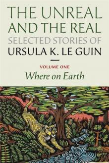 The Unreal and the Real: Selected Stories, Volume 1