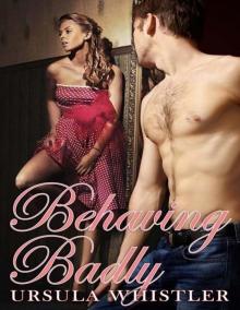 Behaving Badly Behaving Badly