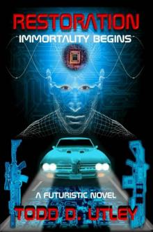 RESTORATION (a science fiction novel) (RESTORATION (the science fiction trilogy))
