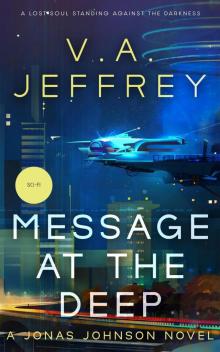 Message At The Deep (Jonas Johnson, #1)