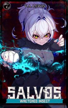 Wretched Insect: A LitRPG Adventure (Salvos, Book 7)