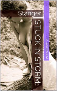Stuck in Storm- Stanger