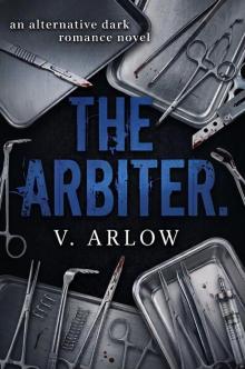 The Arbiter: Dark romance The Arbiter: Dark romance