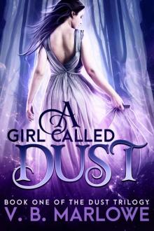 A Girl Called Dust A Girl Called Dust