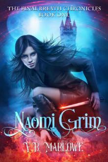 Naomi Grim: The Final Breath Chronicles Book One