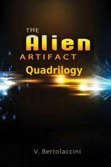 The Alien Artifact Quadrilogy 2014 (Novelette) The Alien Artifact Quadrilogy 2014 (Novelette)