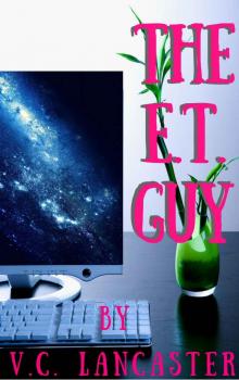 The E.T. Guy (Office Aliens Book 1)