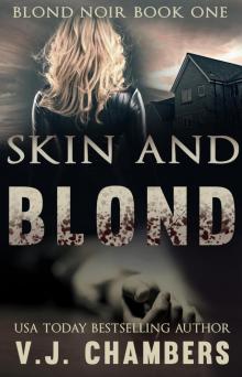 Skin and Blond