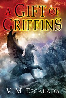 Gift of Griffins Gift of Griffins
