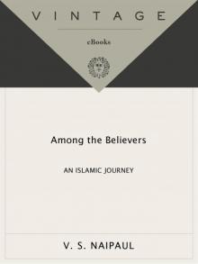 Among the Believers: An Islamic Journey