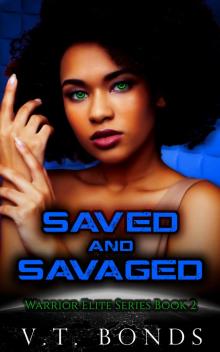Saved and Savaged Saved and Savaged
