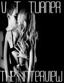 The Interview (short romance story) The Interview (short romance story)