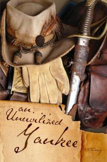 An Uncivilized Yankee An Uncivilized Yankee