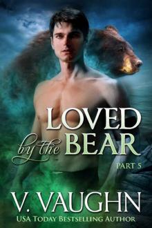 Loved by the Bear 5 Loved by the Bear 5