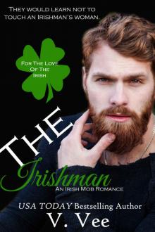 The Irishman: Book 1 (For The Love Of The Irish)