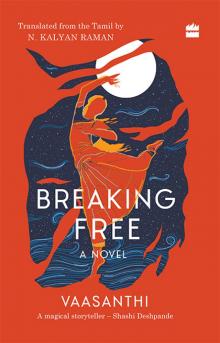 Breaking Free Breaking Free