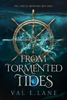 From Tormented Tides (From Tormented Tides series Book 1) From Tormented Tides (From Tormented Tides series Book 1)