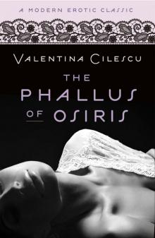 The Phallus of Osiris The Phallus of Osiris