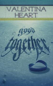 Good Together Good Together