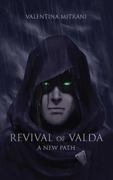 Revival of Valda a New Path