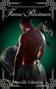 Famine's Punishment: Arrival of the Four Horsemen