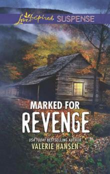 Marked For Revenge (Emergency Responders Book 2) Marked For Revenge (Emergency Responders Book 2)