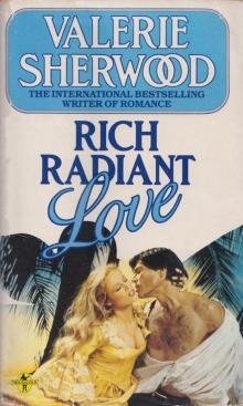 Rich Radiant Love