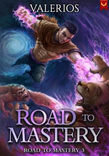 Road to Mastery 3: A LitRPG Apocalypse Adventure